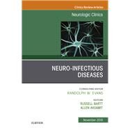 Neuro-infectious Diseases, an Issue of Neurologic Clinics by Bartt, Russell E.; Aksamit, Allen, Jr., 9780323641630