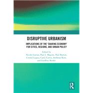 Disruptive Urbanism by Gurran, Nicole; Maginn, Paul J.; Burton, Paul; Legacy, Crystal; Curtis, Carey, 9780367441630