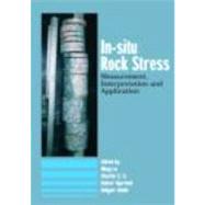 In-Situ Rock Stress: International Symposium on In-Situ Rock Stress, Trondheim, Norway,19-21 June 2006 by Lu; Ming, 9780415401630