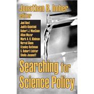 Searching for Science Policy by Imber,Jonathan B., 9780765801630