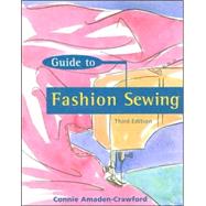 A Guide to Fashion Sewing by Amaden-Crawford, Connie, 9781563671630