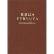 Biblia Hebraica Stuttgartensia by Elliger, Karl, 9781598561630
