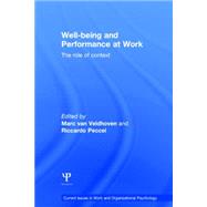 Well-being and Performance at Work: The role of context by Van Veldhoven; Marc, 9781848721630