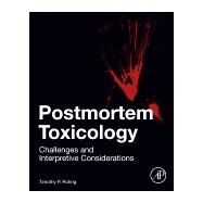 Postmortem Toxicology by Rohrig, Timothy P., 9780128151631