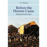 Before the Heroes Came by Baughman, T. H., 9780803261631