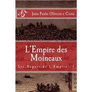 L'empire Des Moineaux by Costa, Joo Paulo Oliveira E.; Collet, Laure, 9781514771631