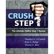 Crush Step 1 by O'Connell, Theodore X., M.D.; Pedigo, Ryan A., M.D.; Blair, Thomas E., M.D., 9780323481632
