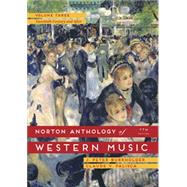 Norton Anthology of Western Music: The Twentieth Century and After (Vol 3) by Burkholder, J. Peter; Palisca, Claude V., 9780393921632