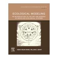 Ecological Modeling by Wang, Hsiao-hsuan; Grant, W. E., 9780444641632