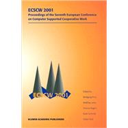 Ecscw 2001 by Prinz, Wolfgang; Jarke, Matthias; Rogers, Yvonne; Schmidt, Kjeld; Wulf, Volker, 9780792371632