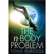 The N-body Problem by Burgess, Tony, 9781771481632