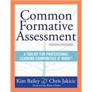 Common Formative Assessment by Kim Bailey; Chris Jakicic, 9781954631632