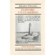 Elsinore: un cuaderno by Elizondo, Salvador, 9789681661632
