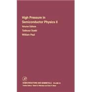High Pressure in Semiconductor Physics II by Willardson; Weber; Suski; Paul, 9780127521633