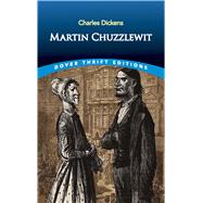 Martin Chuzzlewit by Dickens, Charles, 9780486831633