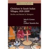 Christians in South Indian Villages, 1959-2009 by Carman, John B.; Rao, Chilkuri Vasantha, 9780802871633