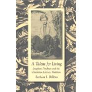 A Talent for Living by Bellows, Barbara L., 9780807131633