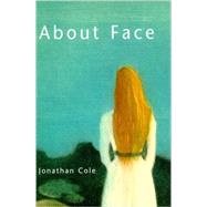 About Face by Cole, Jonathan, 9780262531634