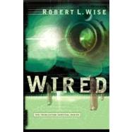 Wired by Wise, Robert L., 9780446691635