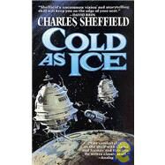 Cold As Ice by Sheffield, Charles, 9780812511635