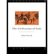 The Unification of Italy by Gooch,John, 9781138151635