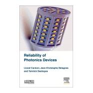 Reliability of Photonics Devices by Deshayes, Yannick, 9781785481635