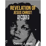 Revelation of Jesus Christ by Allen, Connie J., 9781796061635