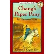 Chang's Paper Pony by Coerr, Eleanor, 9780064441636