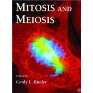 Methods in Cell Biology: Mitosis and Meiosis by Rieder, Conly L.; Matsudaira, Paul; Wilson, Leslie, 9780125441636
