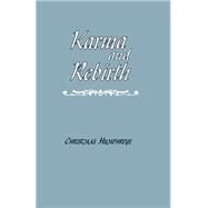 Karma and Rebirth: The Karmic Law of Cause and Effect by Humphreys,Christmas, 9780700701636