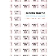 Screen Traffic by Acland, Charles R., 9780822331636