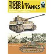 Tiger I & Tiger II Tanks by Oliver, Dennis, 9781526771636
