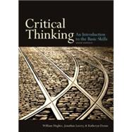 Critical Thinking: An Introduction to the Basic Skills by Hughes, William; Lavery, Jonathan; Doran, Katheryn, 9781551111636