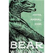 Bear Myth, Animal, Icon by Storl, Wolf D., 9781623171636