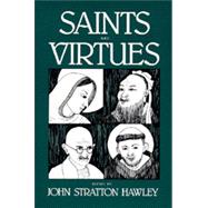 Saints and Virtues by Hawley, John Stratton, 9780520061637