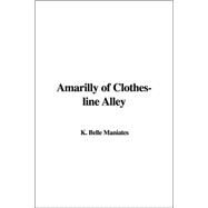 Amarilly Of Clothes-line Alley by Maniates, Belle K., 9781414271637