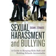 Sexual Harassment and Bullying by Strauss, Susan L.; Kivel, Paul, 9781442201637