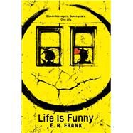 Life Is Funny by Frank, E. R., 9781481431637