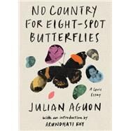 No Country for Eight-Spot Butterflies A Lyric Essay by Aguon, Julian, 9781662601637