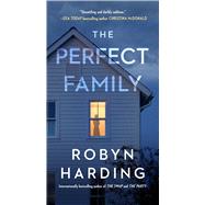 The Perfect Family by Harding, Robyn, 9781668021637