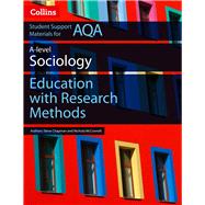 Collins Student Support Materials  AQA AS and A Level Sociology Education with Research Methods by Chapman, Steve; McConnell, Nichola, 9780008221638