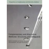 Complementary and Alternative Medicine: Structures and Safeguards by Lee-Treweek; Geraldine, 9780415351638