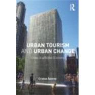 Urban Tourism and Urban Change: Cities in a Global Economy by Spirou; Costas, 9780415801638