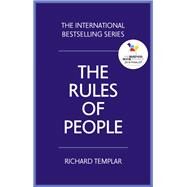 The Rules of People A personal code for getting the best from everyone by Templar, Richard, 9781292191638