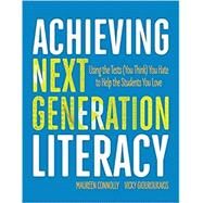 Achieving Next Generation Literacy by Maureen Connolly, 9781416621638