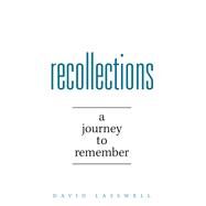Recollections by Lasswell, David, 9781796031638