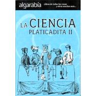 Ciencia platicadita / Science for curious people by De Oca, Maria Montes, 9786074571639