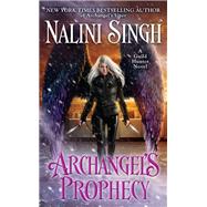 Archangel's Prophecy by Singh, Nalini, 9780451491640
