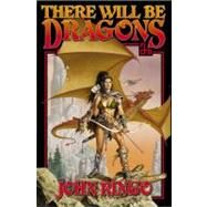 There Will Be Dragons by John Ringo; James Baen, 9780743471640
