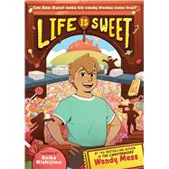 Life Is Sweet (A Graphic Novel) by Mass, Wendy; Nishijima, Keiko, 9780316461641